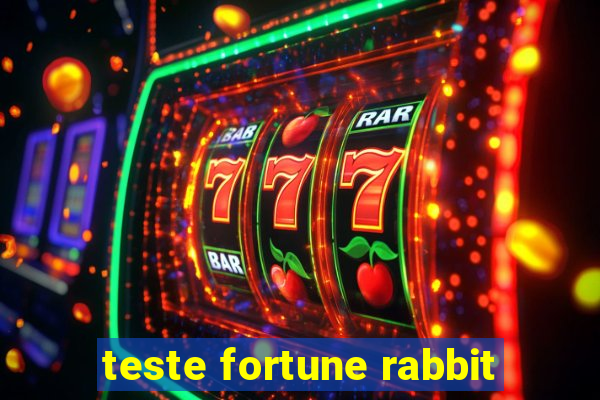 teste fortune rabbit